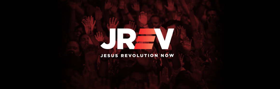 Jesus Revolution Now