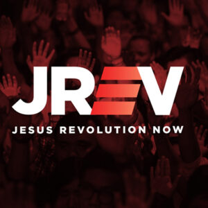 Jesus Revolution Now